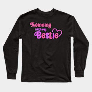 Twinning With My Bestie Spirit Week Twin Day Best Friend Long Sleeve T-Shirt